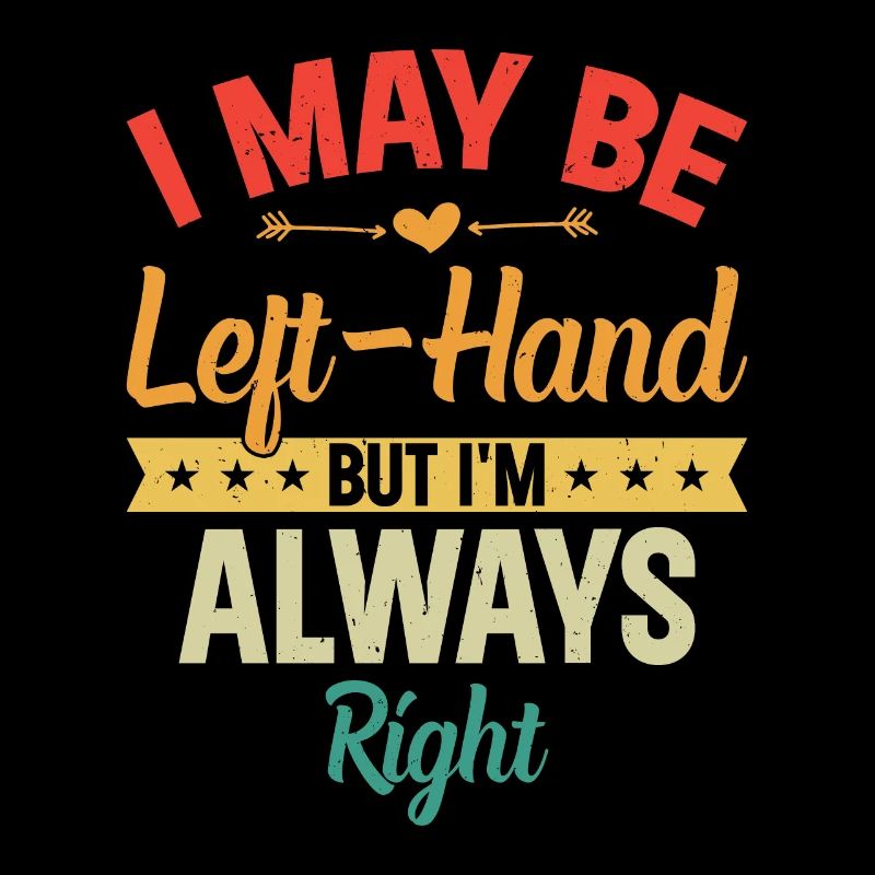 Left Handed Left Hand Left