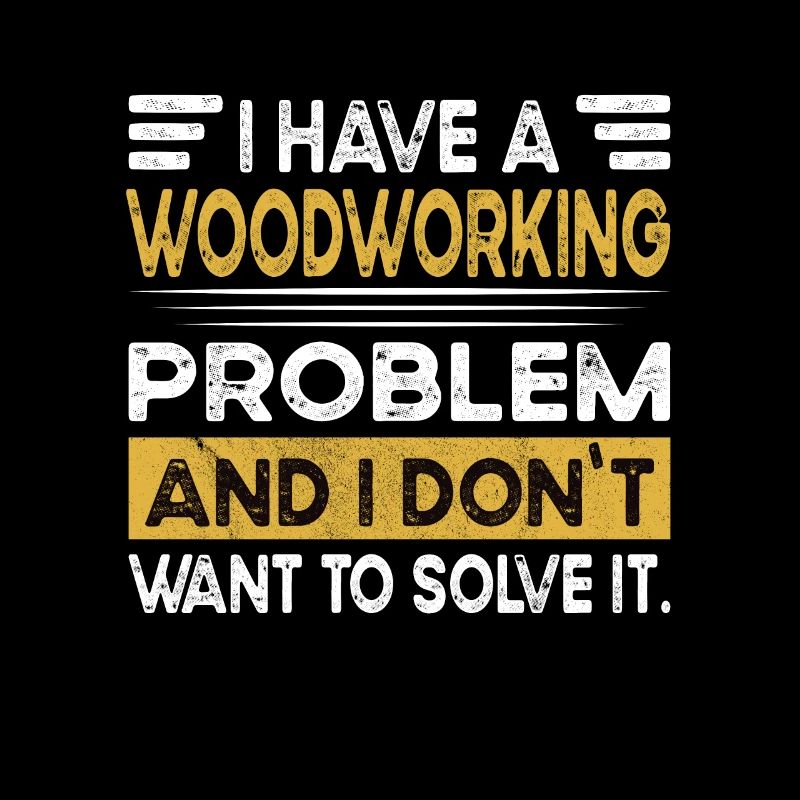 Le travail du bois est mon passe-temps