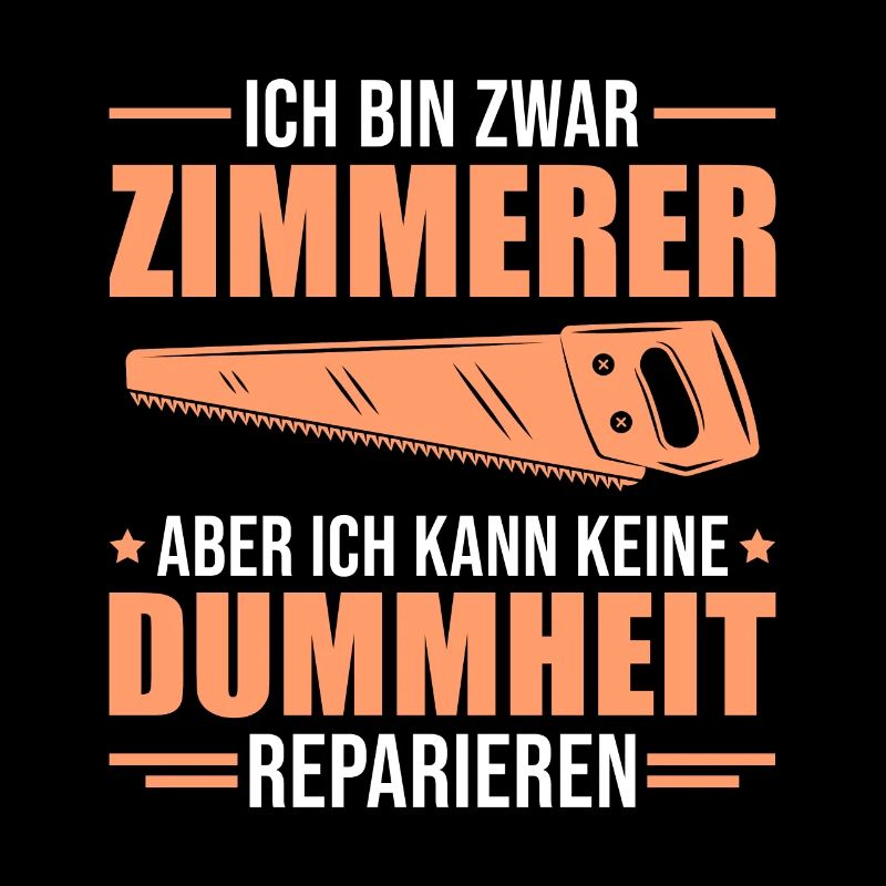 Zimmermann Humor Handwerker Zimmerer