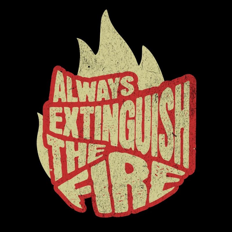 Always Extinguish The Fire Camping Campfire