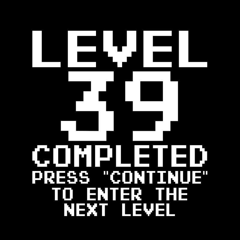 39 Jahre - 39. Geburtstag Level 39 Complete Design