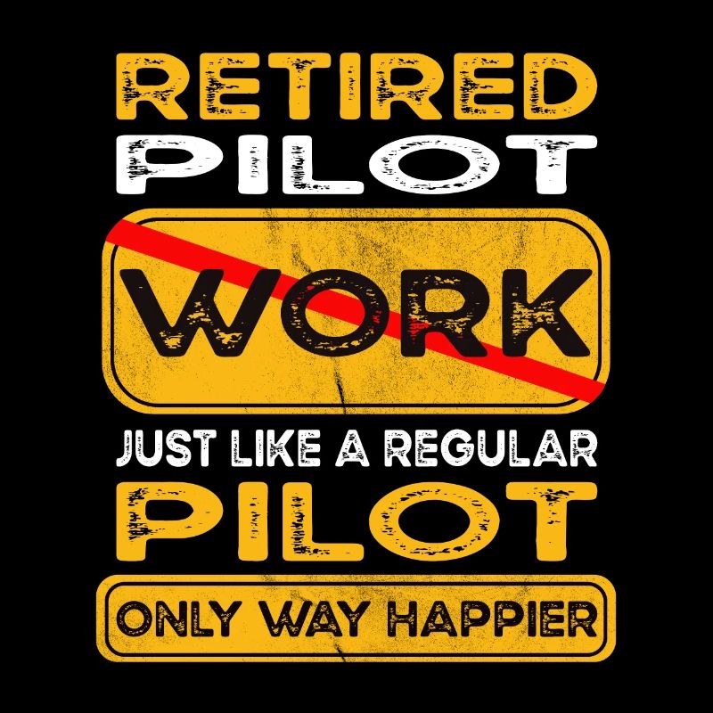 Retirement pilot only happier Retired