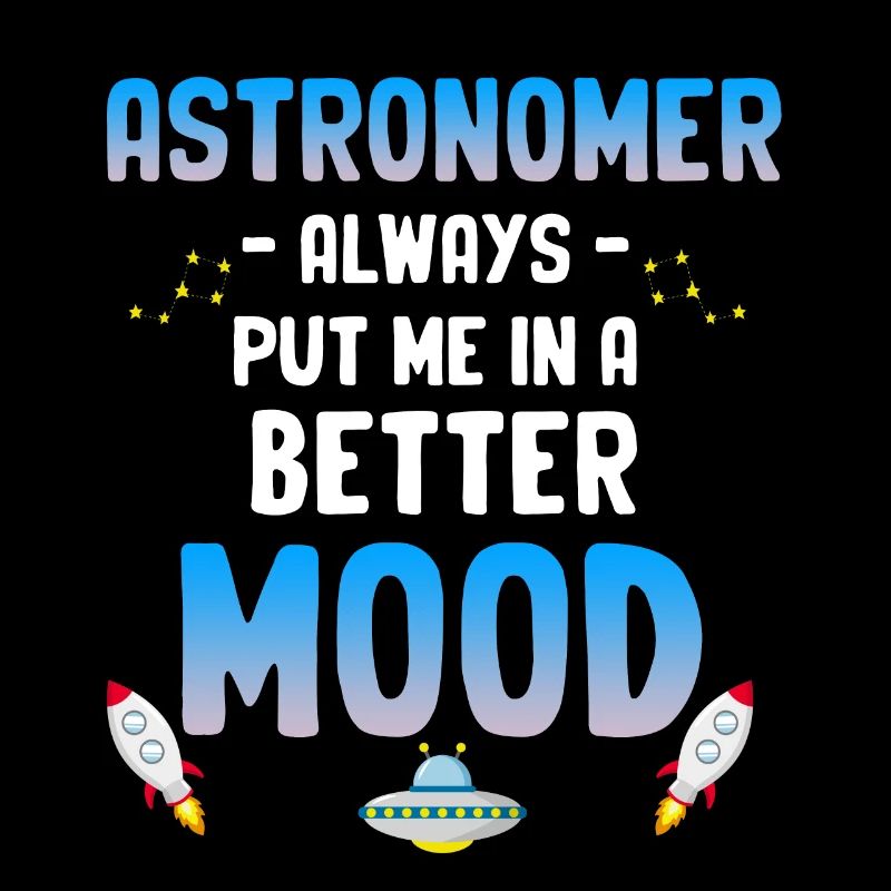 Astronomy has always put me in a better
