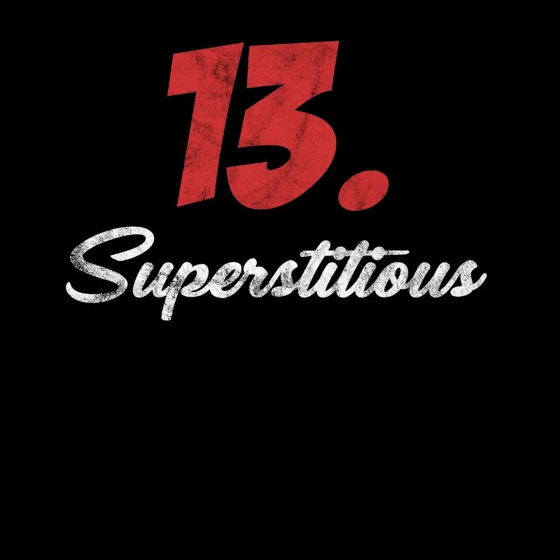13. Superstitieux ? Joyeuse superstition, malheur,