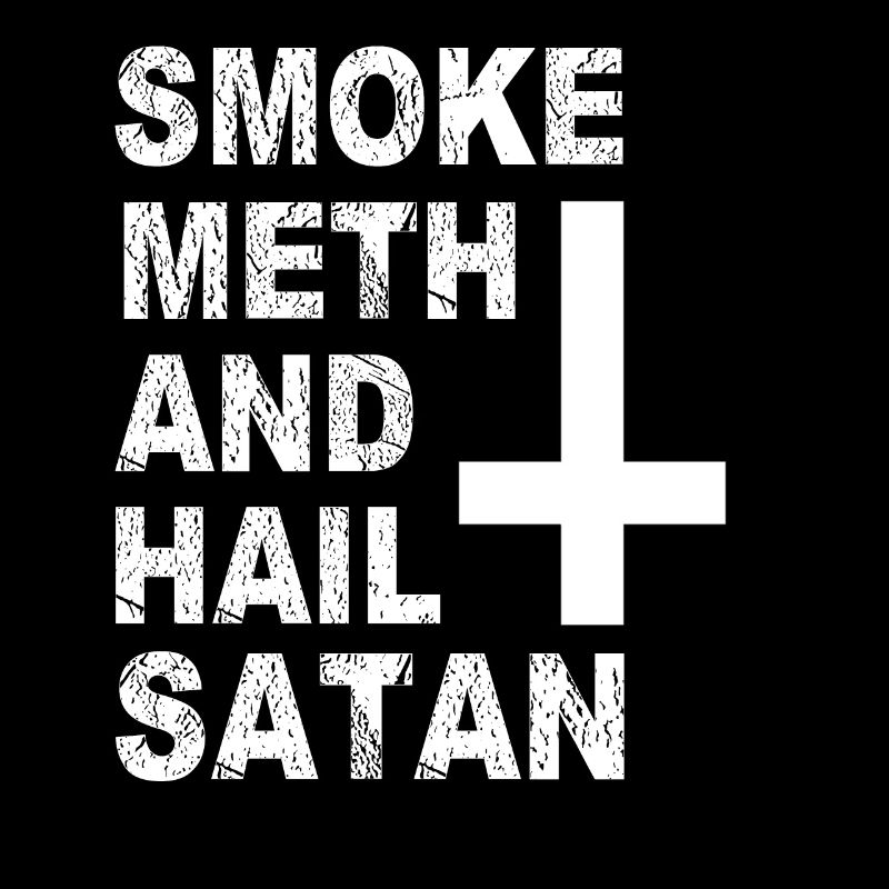 Fumer Meth Hail Satan Drôle Satanique