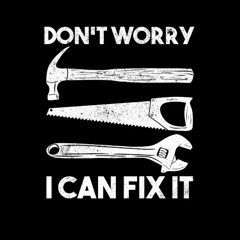 Don't Worry I Can Fix It Klempner