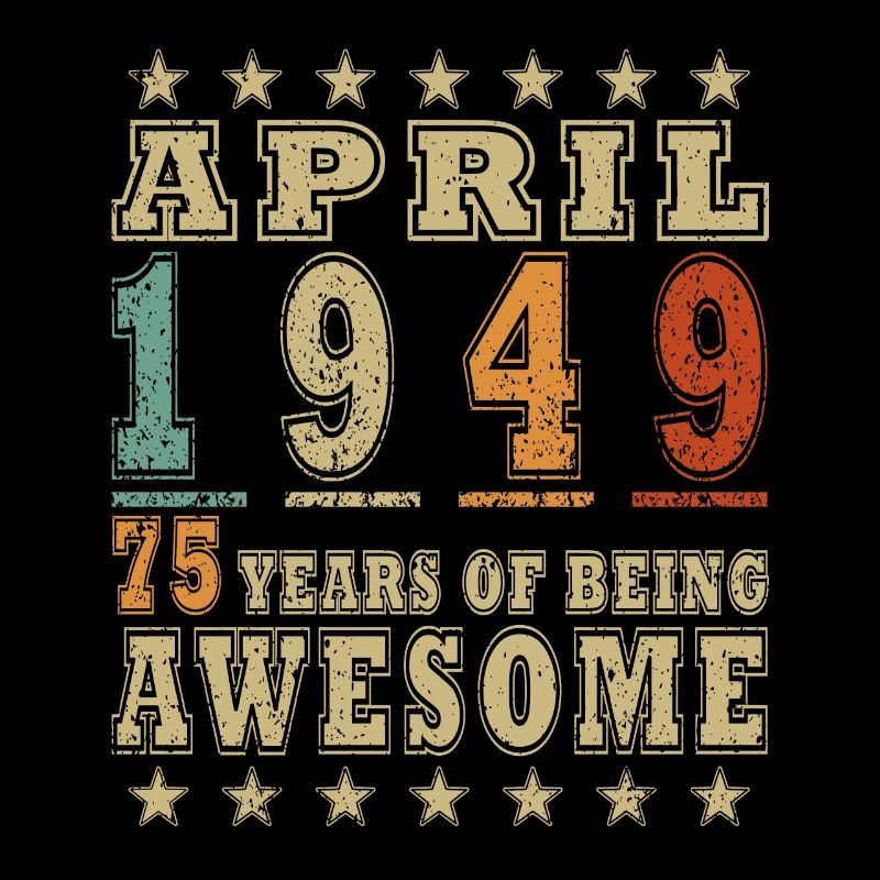 Gift 75th Birthday 1949 April 75 Years