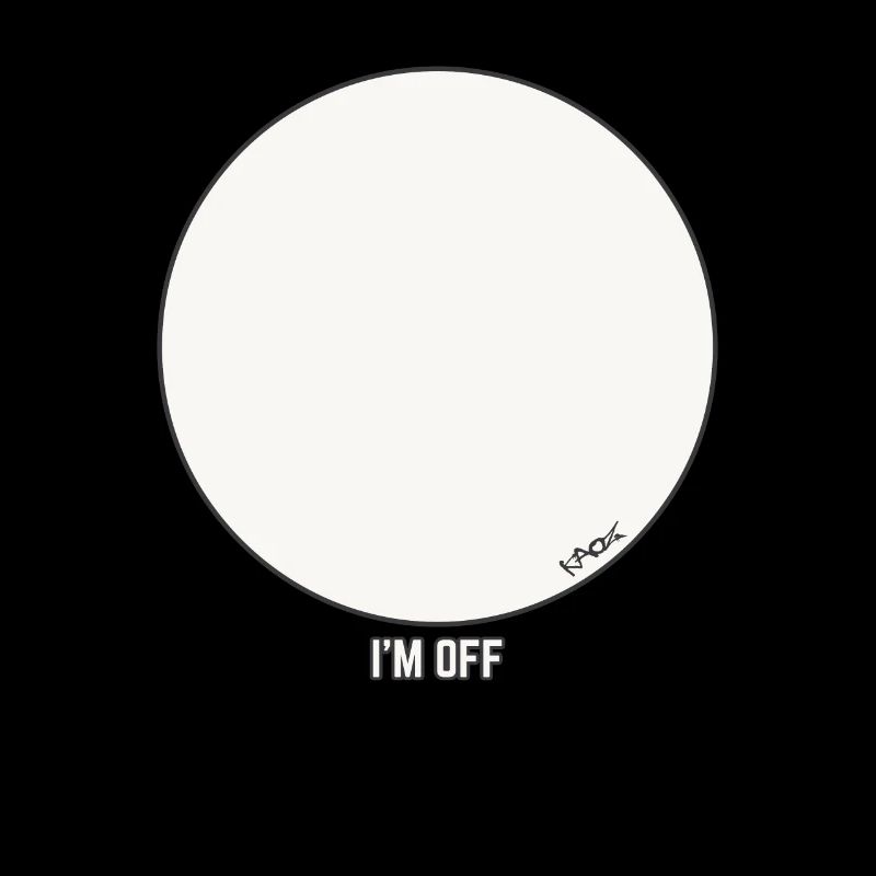 Blank Circle Design - I'm Out