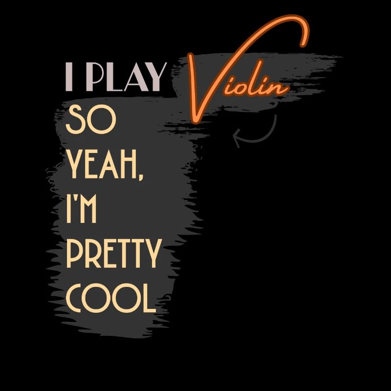 ViolinI Play Violin So Yeah I'm Pretty Cool