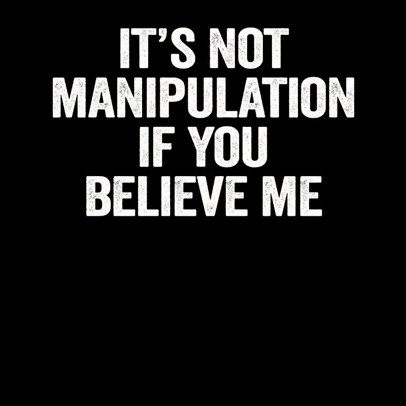 Pas de manipulation si vous croyez