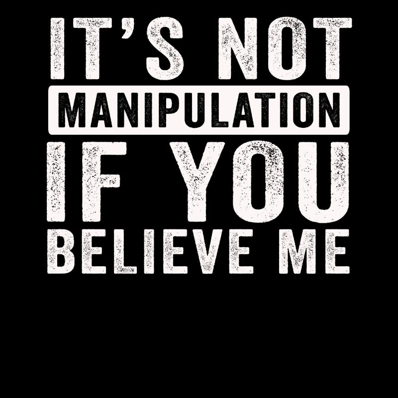 Pas de manipulation si vous croyez