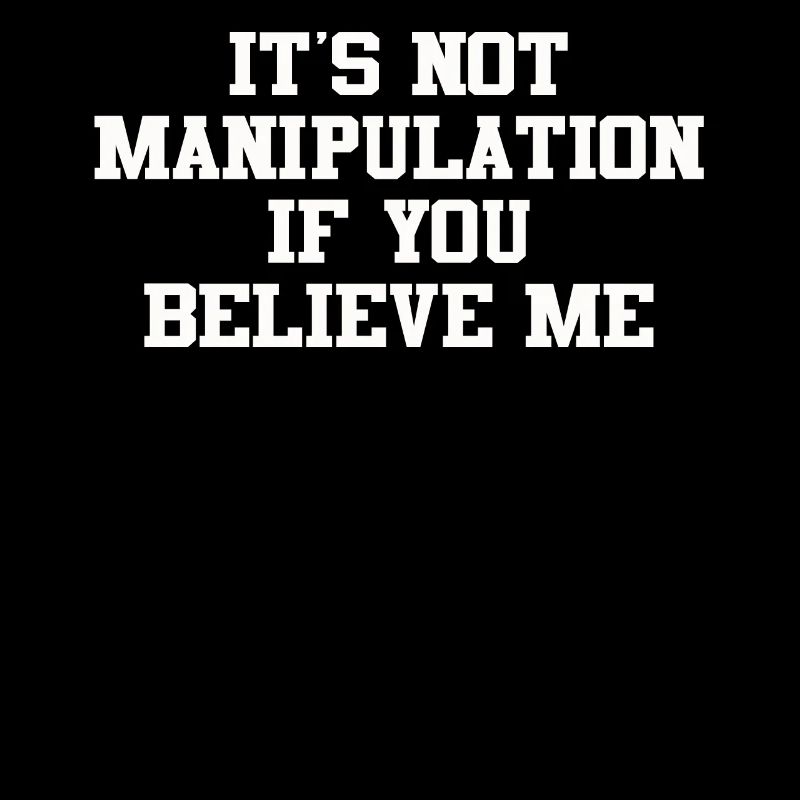 Keine Manipulation, wenn du glaubst
