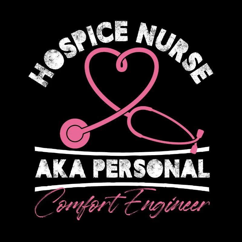Hospice Nurse Aka Personal Comfort Engineer