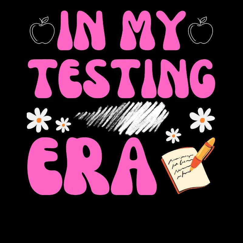 Groovy In My Testing Era Testing Day Teacher Test