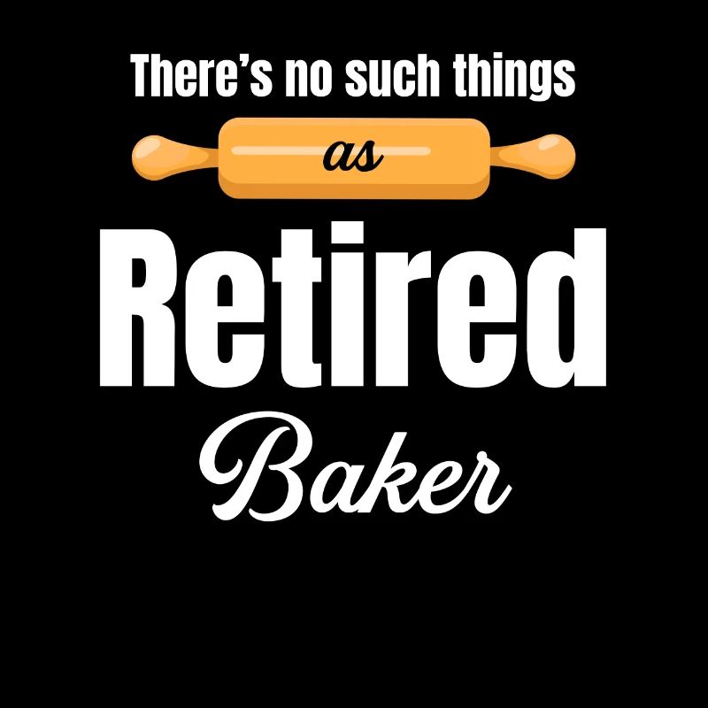 There is no retired baker who