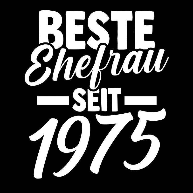 Valentinstag Beste Ehefrau Seit 1975