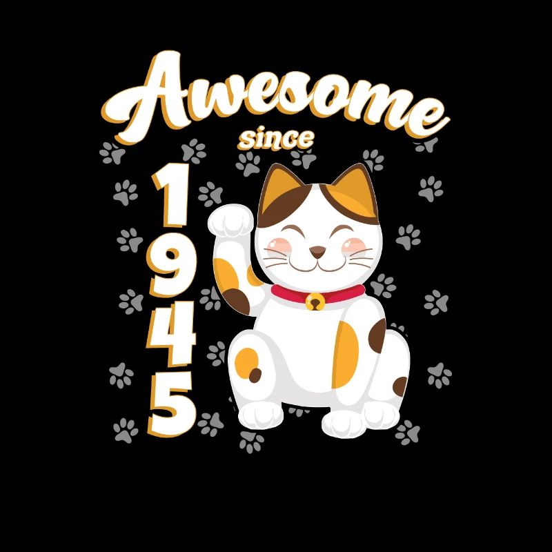 1945 Geburtstag Awesome since Katze Maneki neko