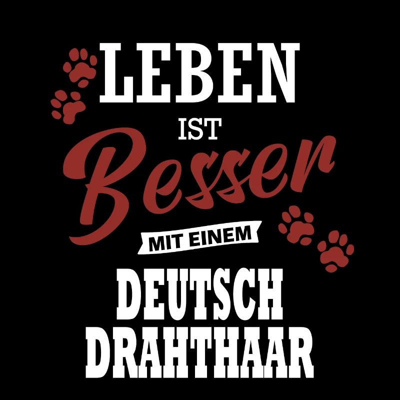 Leben Ist Besser Mit Einem Deutsch Drahthaar