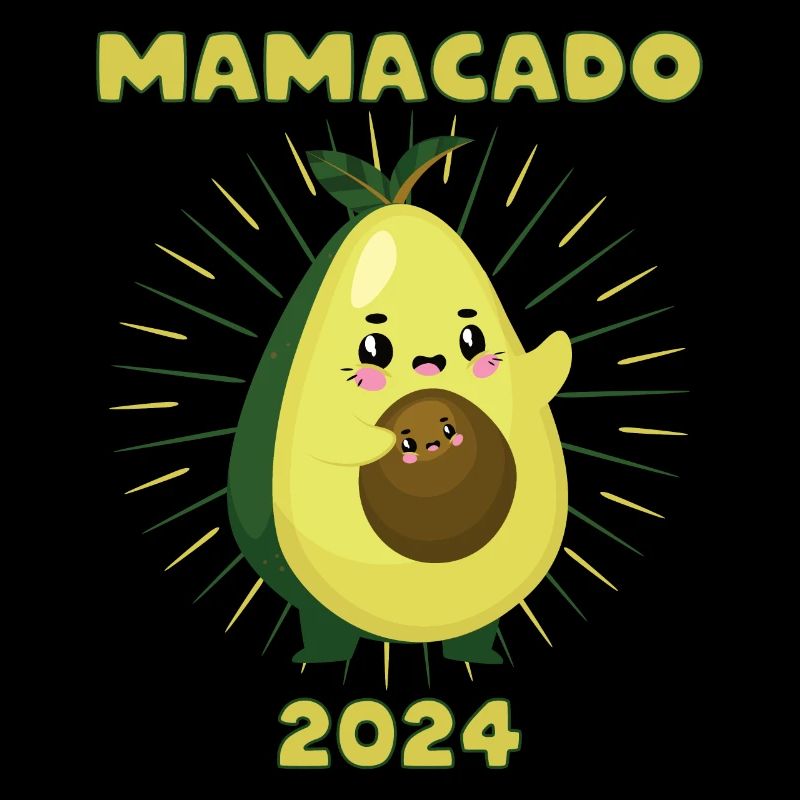 Avocado 2024 Mamacado Lustiger Spruch
