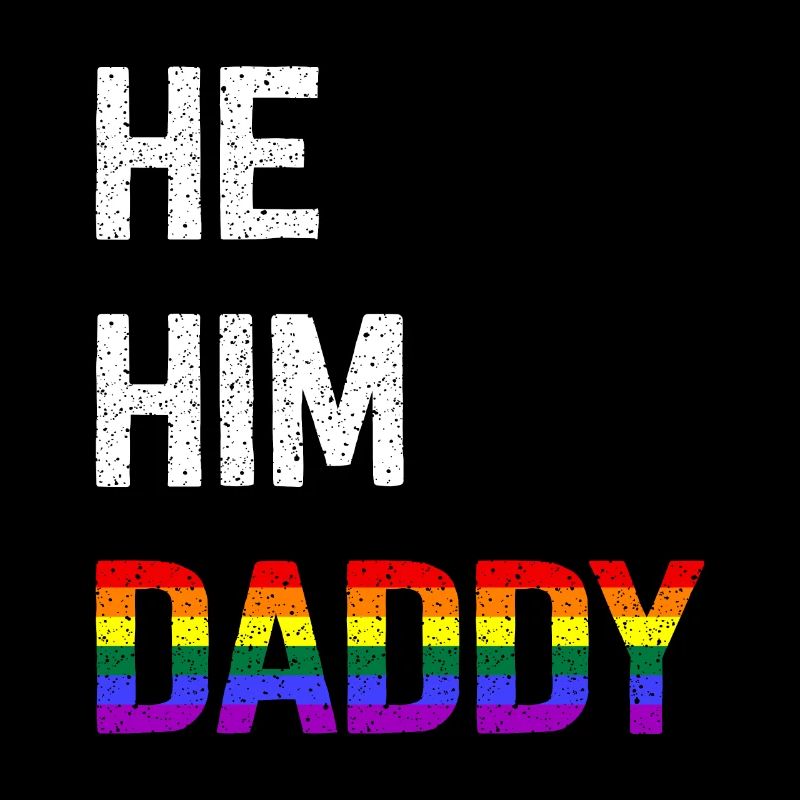 He Him Daddy