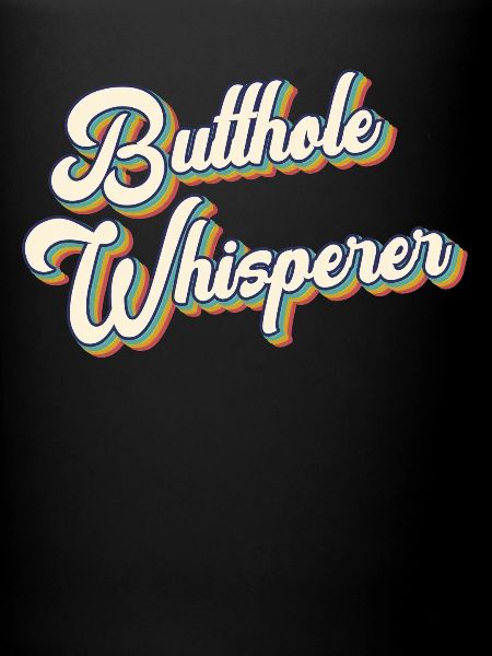 Butthole Whisperer