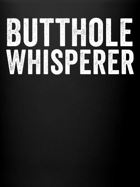 Butthole Whisperer
