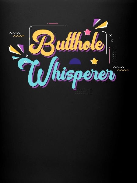 Butthole Whisperer