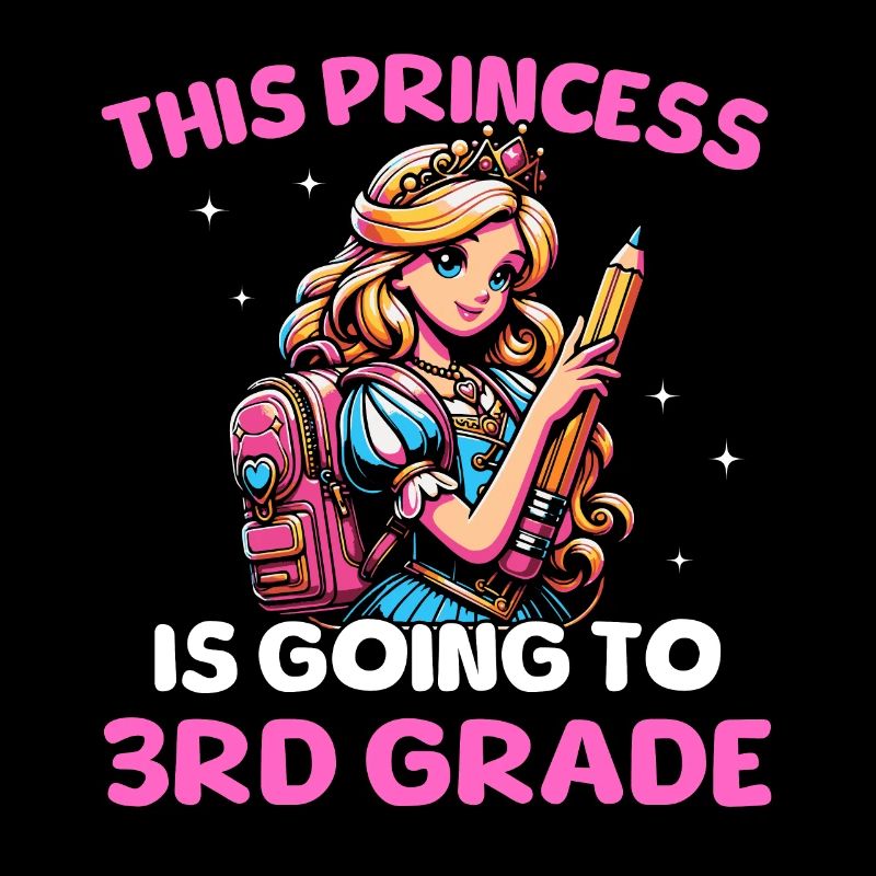 This Princess Is Going To 3rd Grade
