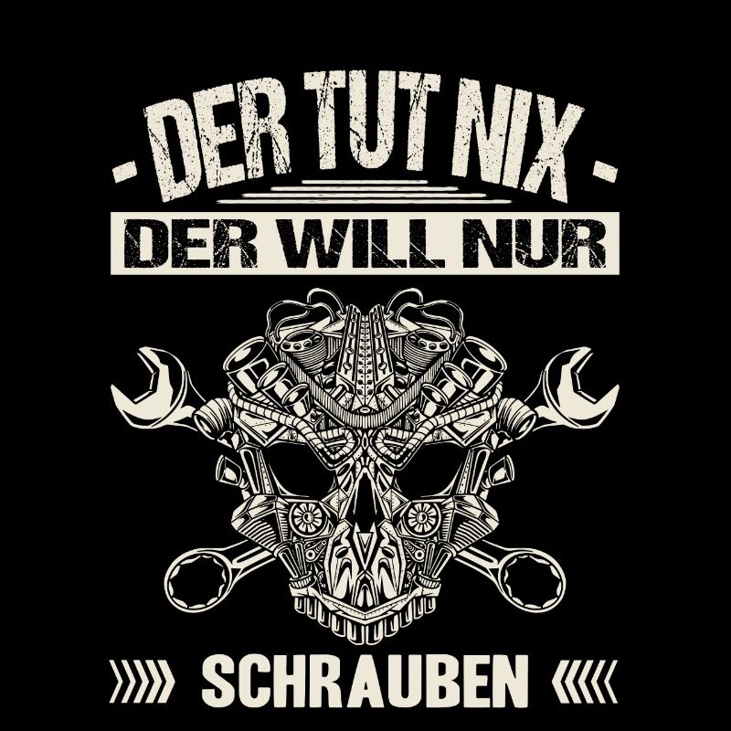 Der Tut Nix Der Will Nur Schrauben Autoschrauber