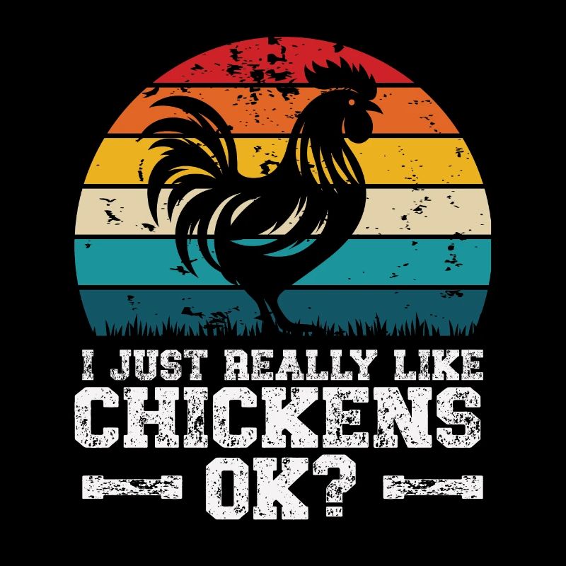 I like chickens