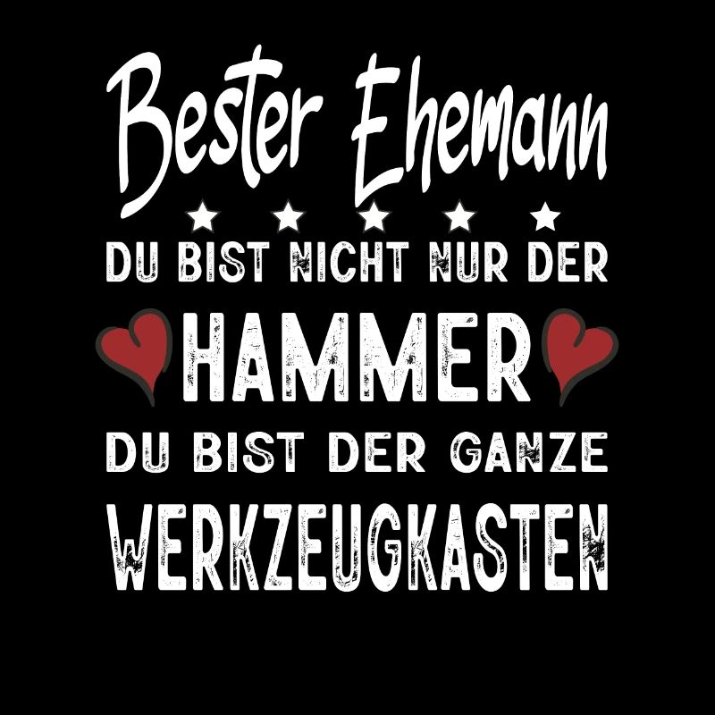 Bester Ehemann Du Bist Nicht Nur Der Hammer