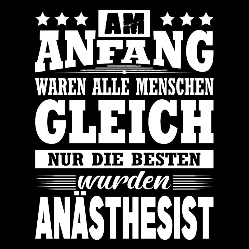 Am Anfang Waren Alle Menschen Gleich Anästhesist