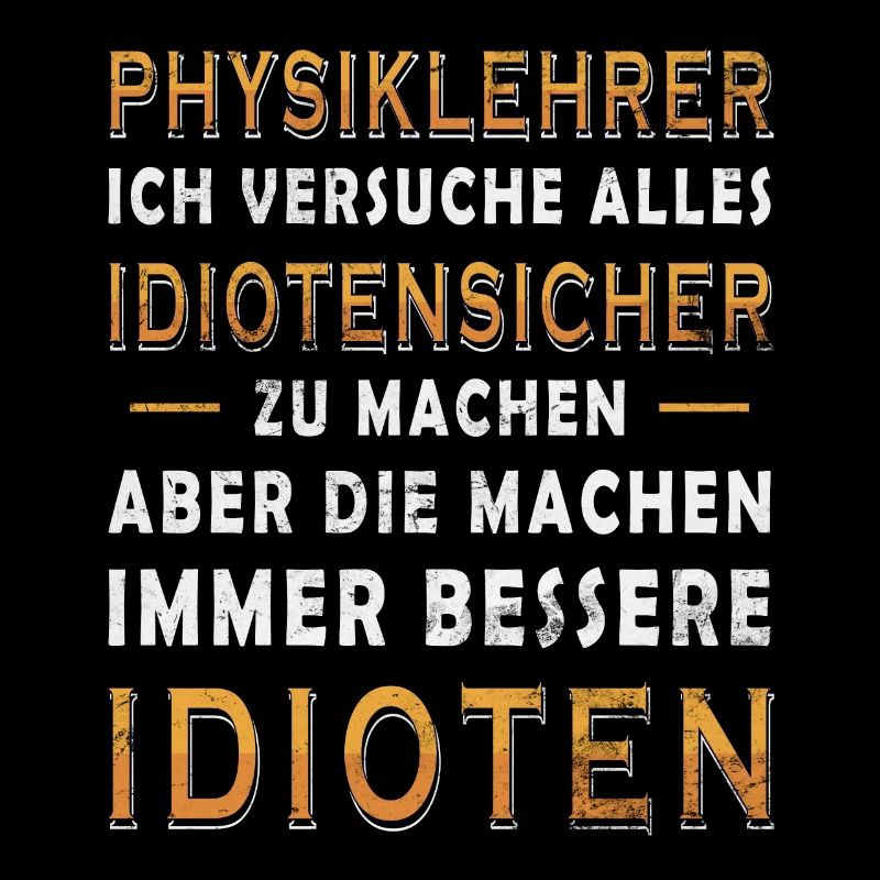 lustiger Lehrer Spruch Physiklehrer