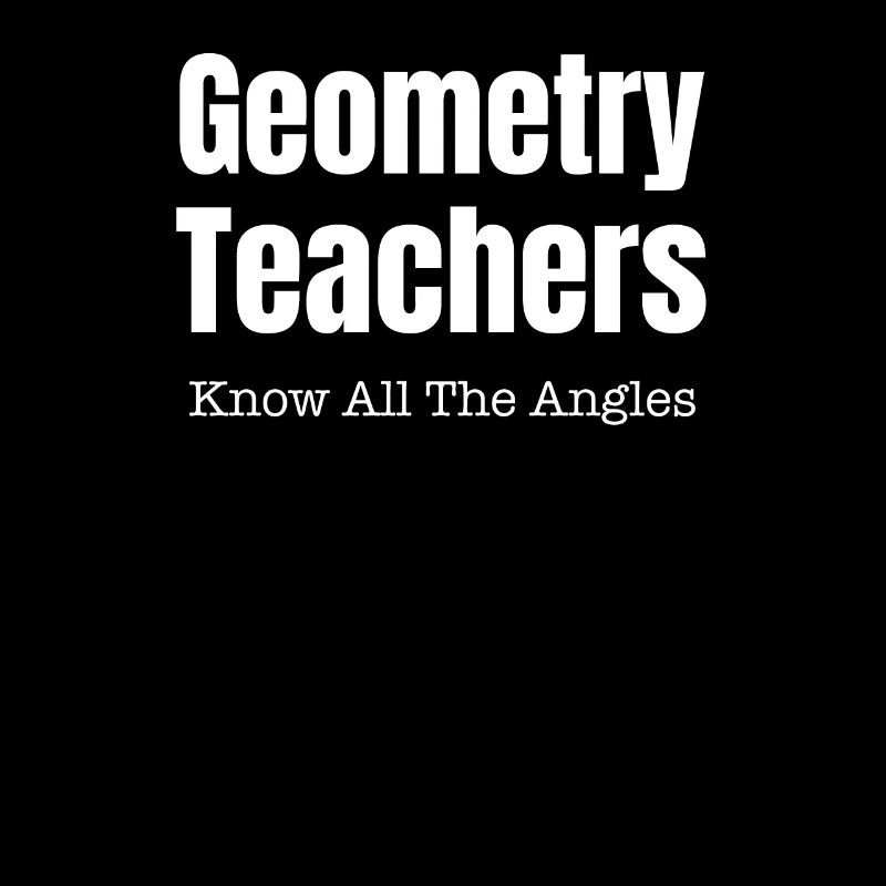 Geometry teachers know all the angles funny