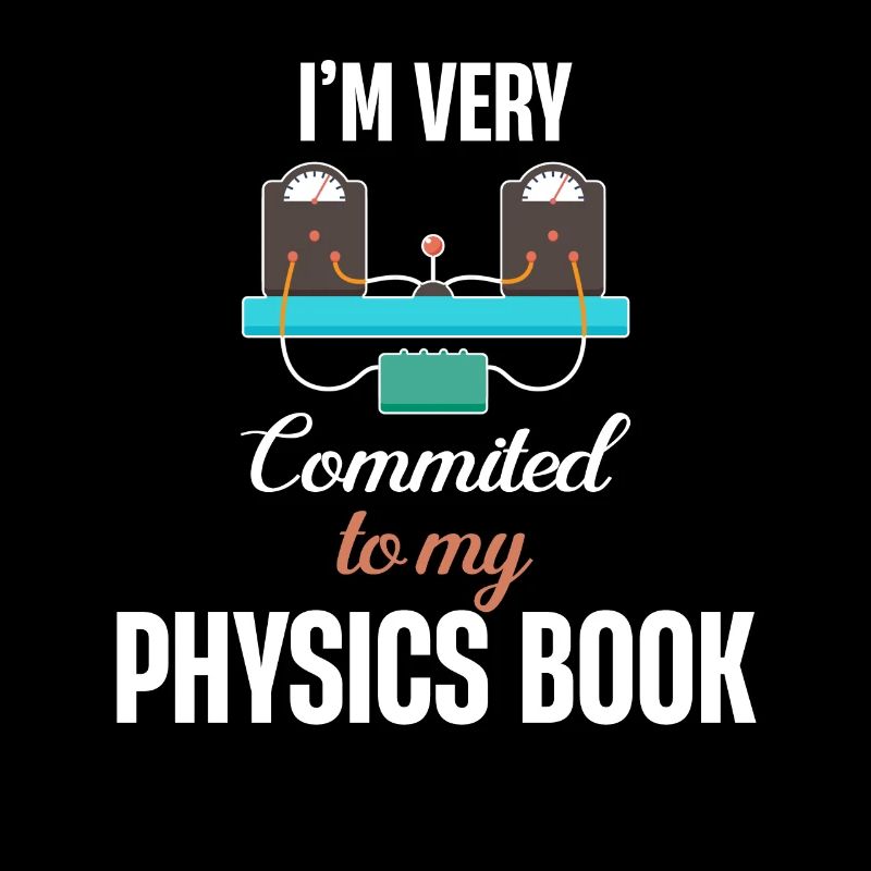 I am very committed to my physics book,