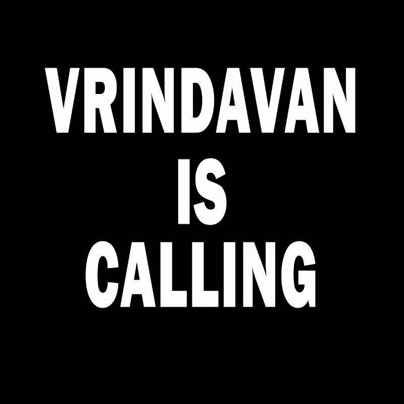 Vrindavan is Calling T-Shirt Hare Krishna