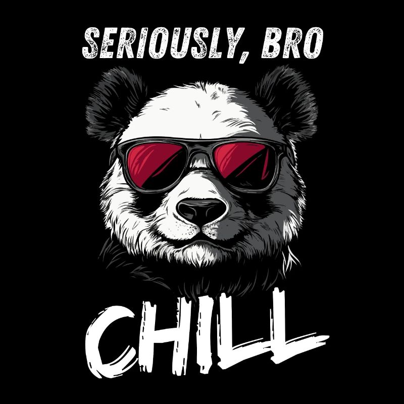 Seriously Bro Chill Panda Meme Design