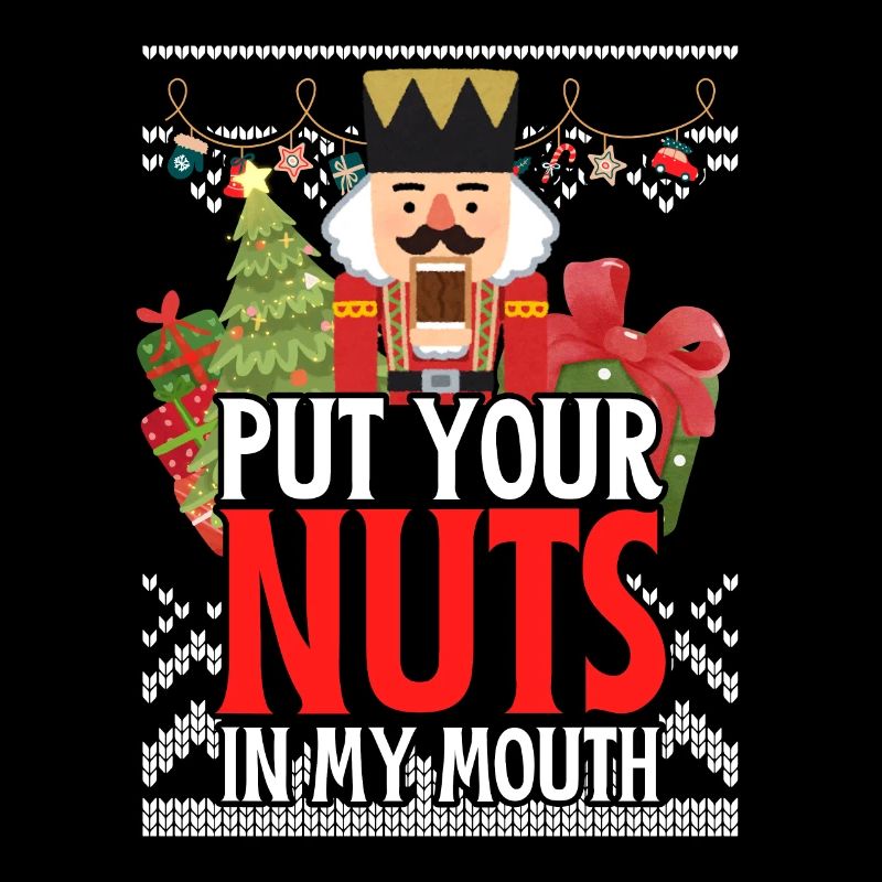 Naughty Nutcracker Put Your Nuts In My Mouth
