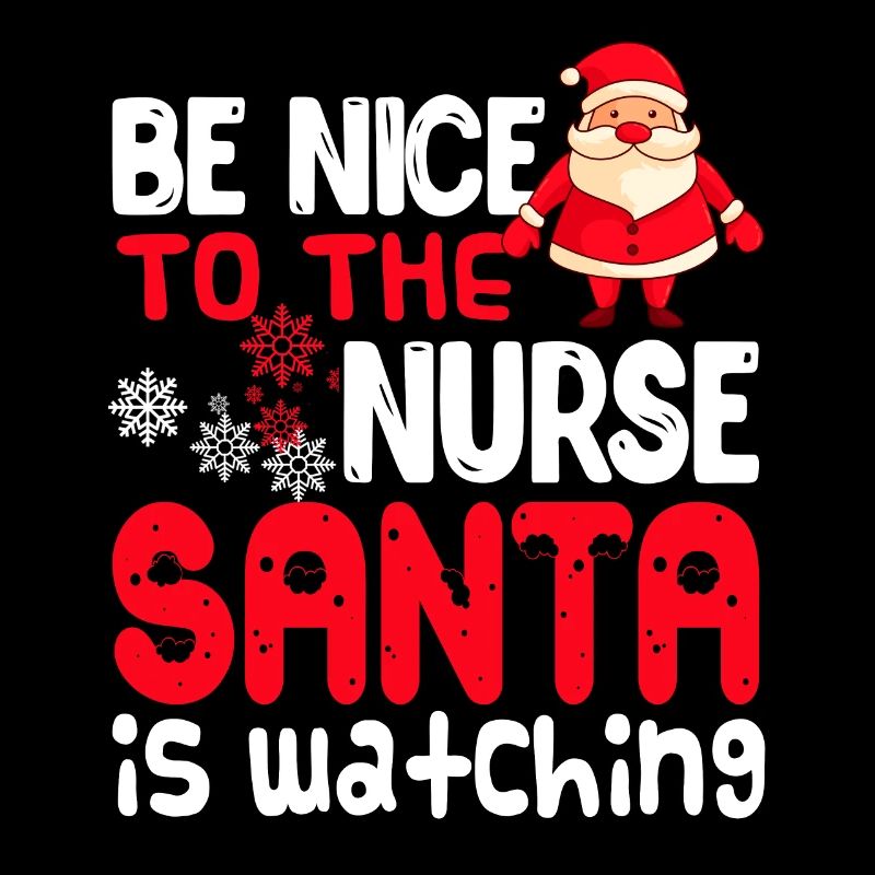 Be Nice To Nurse Christmas