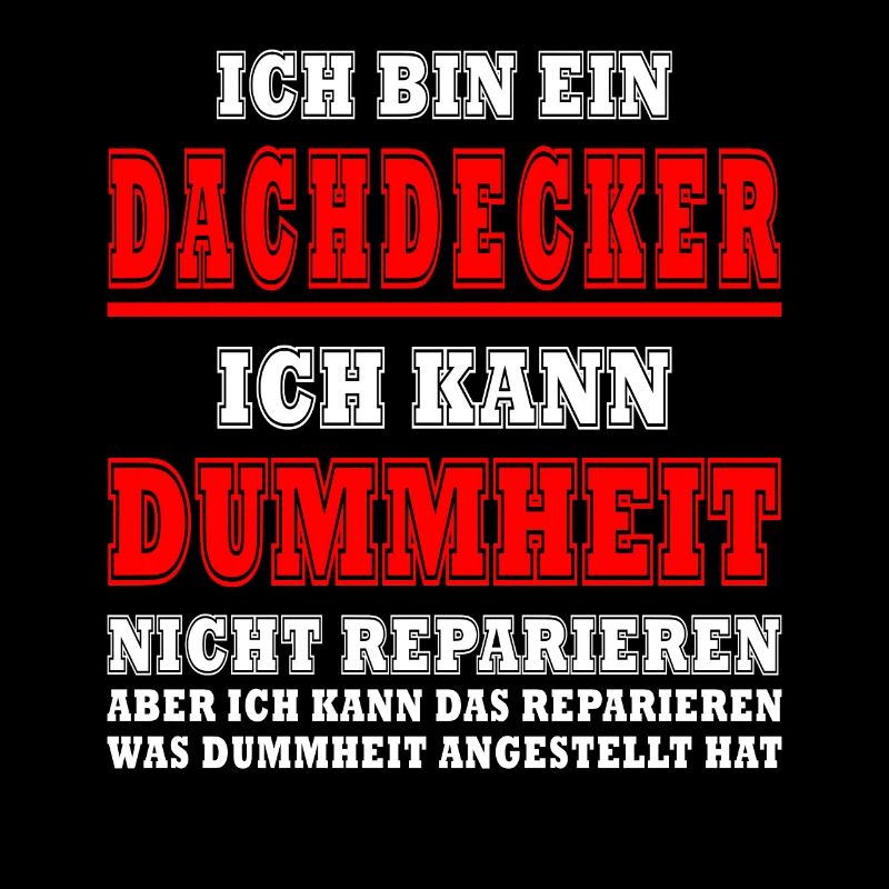 Dachdecker Sprüche Dachdecken