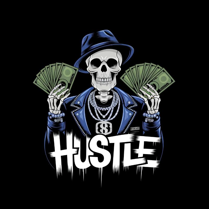 Hustle hard make money skeleton