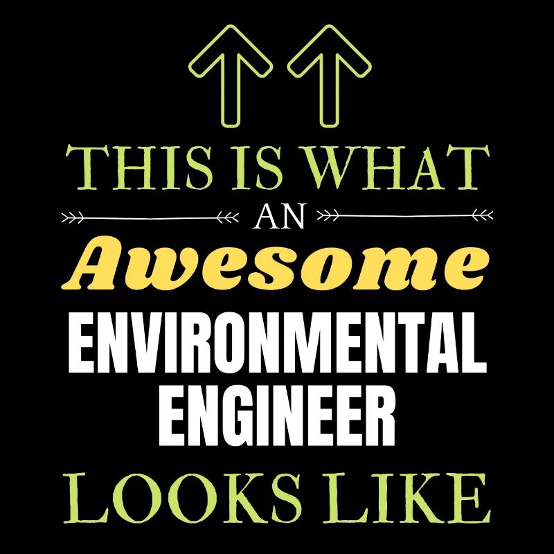 This is What an Awesome Environmental Engineer Loo