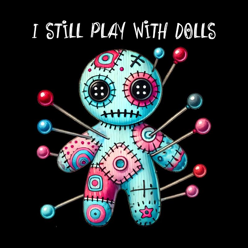 I still play with dolls. Voodoo Doll Puppen frech