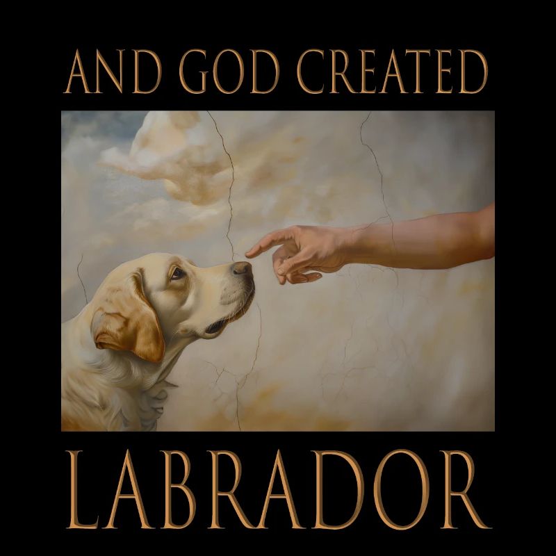 And God created Labrador