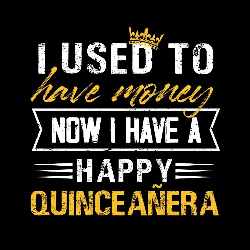 J’avais de l’argent maintenant heureux quinceanera Design