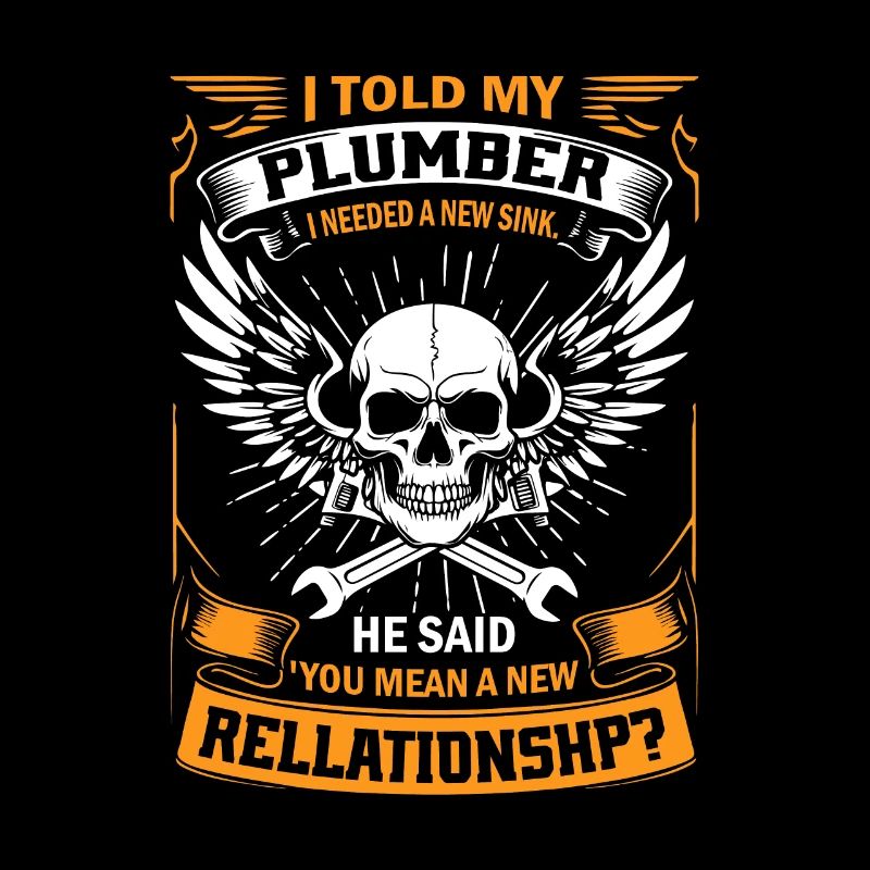 J’ai dit à mon plombier que j’avais besoin d’un nouvel évier. Il a dit : "Y