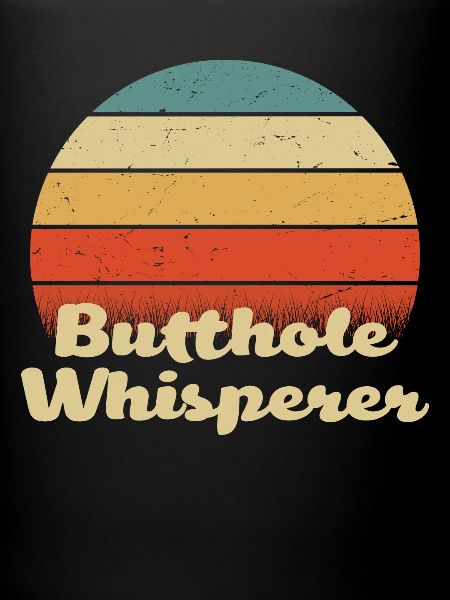 Butthole Whisperer