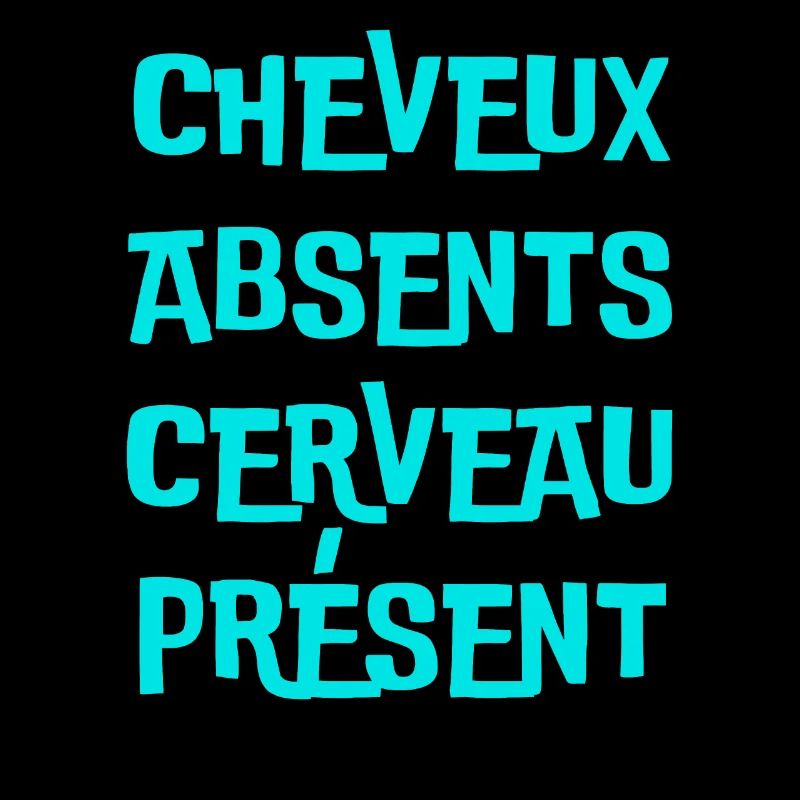 cheveux absents, cerveau présent