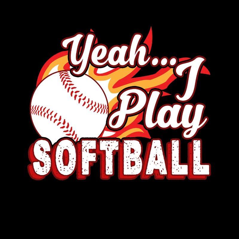 Yeah I Play Softball