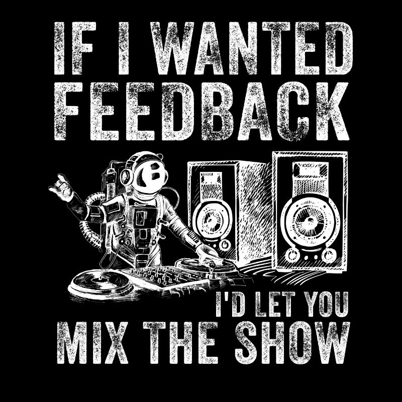 Wenn ich Feedback Sound Engineer wollte